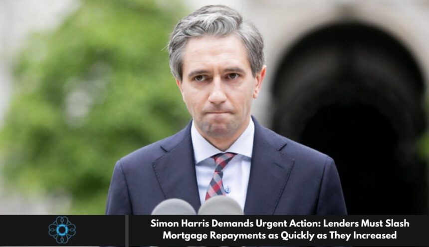 Simon Harris Demands Urgent Action: Lenders Must Slash Mortgage Repayments as Quickly as They Increased